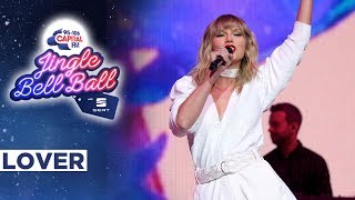 Taylor Swift  Lover Live at Capitals Jingle Bell Ball 2019  Capital [upl. by Morita]