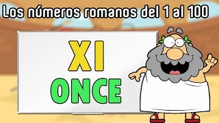 Los Números Romanos del 1 al 100  ¡APRENDAMOS JUNTOS [upl. by Saturday]