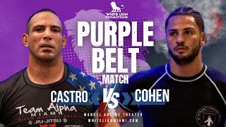 WLP 14  PURPLE BELT QUARTER FINALS  CASTRO VS COHEN [upl. by Flodur]