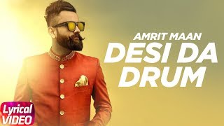 Desi Da Drum Lyrical  Amrit Maan  DJ Flow  Latest Punjabi Lyrical Song  Speed Records [upl. by Cristoforo]