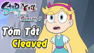 Cleaved  Tóm tắt tập 21  Star vs The Forces of Evil Finale [upl. by Hilliary]