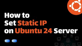 How to Set Static IP Addresses in Ubuntu 24 Server Netplan Tutorial [upl. by Leummas]