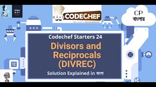 Divisors and Reciprocals  DIVREC  Codechef Starters 24  Problem Solution in বাংলা [upl. by Eyahc603]