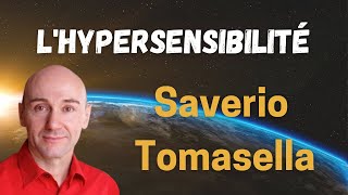 Saverio Tomasella  Lhypersensibilité [upl. by Enilarak453]