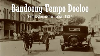 Bandoeng Tempo Doeloe 1927 [upl. by Savanna]