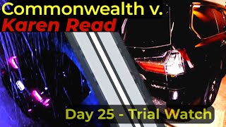 LIVE WATCH  Commonwealth v Karen Read DAY 25 [upl. by Noraha]