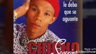 Chicho Severino  Goza Tu Vida [upl. by Saticilef]