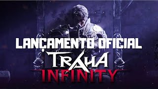 INÍCIO DA GAMEPLAY DO TRAHA INFINITY  LANÇAMENTO OFICIAL [upl. by Elsie]