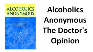 Alcoholics Anonymous The Doctors Opinion [upl. by Neeli]