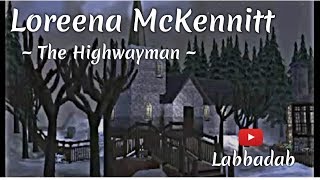 Loreena McKennitt The Highwayman [upl. by Hezekiah]