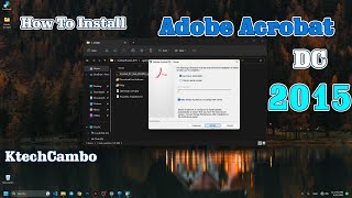 How to install Adobe Acrobat DC 2015 for windows 1011  step by step ktechcambo [upl. by Ynobe]