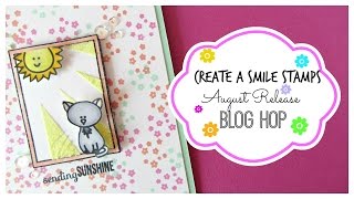 Create a Smile Stamps August Release Blog Hop [upl. by Nodnerb997]