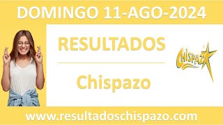 Resultado del sorteo Chispazo del domingo 11 de agosto de 2024 [upl. by Reffineg]