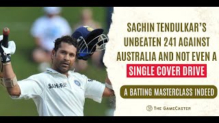 Sachin Tendulkars Masterclass Unbeaten 241 Against Australia Without a Single Cover Drive [upl. by Aisanat950]