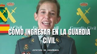 ¿Cómo ingresar en la Guardia Civil Enseñanza y carrera en la Guardia Civil [upl. by Jayson]