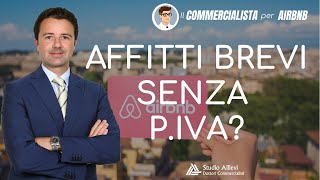 Affitti Brevi senza Partita IVA è possibile o no [upl. by Ornas]