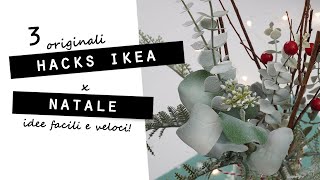 3 FACILISSIMI HACKS IKEA per NATALE Idee VELOCI ed ORIGINALI per la tua CASA [upl. by Omidyar107]