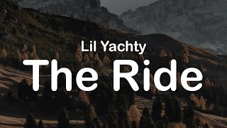 Lil Yachty amp Teezo Touchdown  ​The Ride Lyrics [upl. by Akemehc]