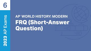 6  FRQ SAQ  Practice Sessions  AP World History [upl. by Nitsuga]