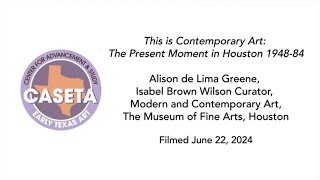 quotThis is Contemporary Art The Present Moment in Houston 194884quot by Alison de Lima Greene [upl. by Ahseel290]