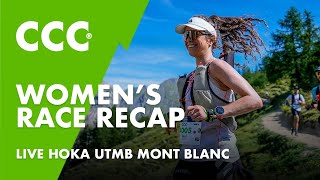 CCC Womens  Femme Race Recap  HOKA UTMB MontBlanc 2024 [upl. by Rehpotsirhc805]