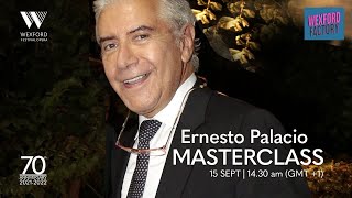 Wexford Factory WFO2021  Masterclass with Ernesto Palacio [upl. by Ellehcir]