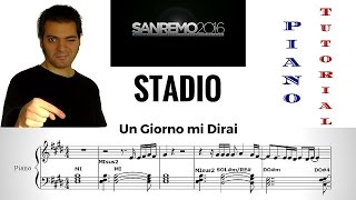 Spartito Pianoforte e Tutorial Un Giorno mi Dirai  Stadio [upl. by Quita316]