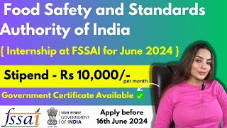 FSSAI Internships Program 2024  Govt Internship for All Students  Stipend upto Rs 10000 [upl. by Ursala]