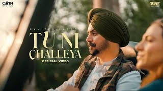 Tu Ni Challeya Official Video Pavitar Lassoi  New Punjabi Songs 2024 [upl. by Elleivap]