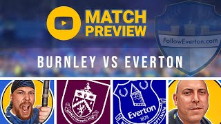 BURNLEY VS EVERTON  MATCH PREVIEW [upl. by Norre]