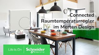 Bedienung des Unterputz Connected Raumtemperaturregler im Merten Design  Schneider Electric [upl. by Euhsoj]