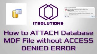 Microsoft SQL Server  MDFDatabase Attach  Access is denied Error 5120 5123 [upl. by Drexler964]