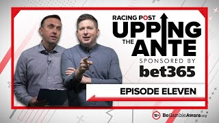 Upping The Ante  Episode 11  Cheltenham Festival 2022 AntePost Tips [upl. by Dacie]