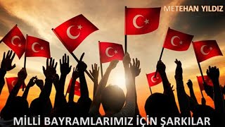 MİLLİ BAYRAM ŞARKILARI  MİLLİ ŞARKILARIMIZ  TÜRKLERİN TÜYLERİNİ DİKEN DİKEN EDECEK ŞARKILAR [upl. by Hilleary]