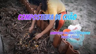 COMPOSTEIRA DE CHÃO  como produzir seu próprio composto orgânicoplantas composteira [upl. by Beker]