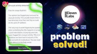 ElevenLabs Unusual Activity Detected Problem Solved [upl. by Elenahc]