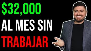 Así GANO 32000 MENSUALES SIN TRABAJAR [upl. by Edmee]