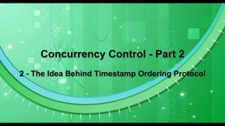 Concurrency Control  Part 2  02  The Idea Behind TimeStamp Ordering Protocl [upl. by Gunn833]