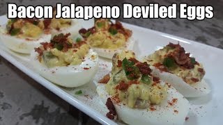 Bacon Jalapeno Deviled Egg Recipe  Episode 389 [upl. by Llereg]