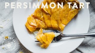 French Persimmon Tart EASY Recipe  Honeysuckle [upl. by Mairem44]