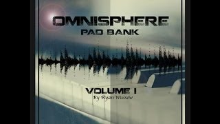 Omnisphere Pad Bank Vol 1 Beta Quick Preview [upl. by Lamonica]