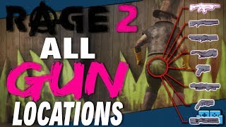 RAGE 2  EVERY GUN LOCATION GUIDE [upl. by Liagaba]