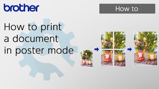 How to print a document in poster mode Brother Global Support [upl. by Shepherd]