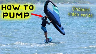 How to pump Wing Foiling  Onboard Video Series [upl. by Cirnek]