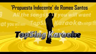 VERSIÓN KARAOKE  Propuesta Indecente de Romeo Santos [upl. by Eirroc417]