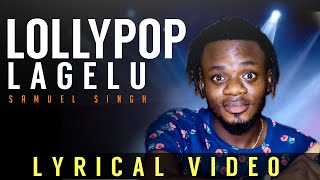 Lollipop Lagelu Lyrical Video  Samuel Singh  TeeBan  Prod by TeeBan [upl. by Vogel718]