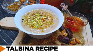 Talbina Recipe  Healthy and Delicious Barley Porridge Recipe  Shazia Zafar [upl. by Ahsitaf]