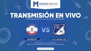 Alianza FC vs MILLONARIOS I Fecha 3 Finalización 2024  TRANSMISIÓN EN VIVO [upl. by Nawram]