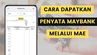 Cara Muat Turun Penyata Maybank Atau Download Bank Statement Melalui Aplikasi MAE [upl. by Eedeed916]