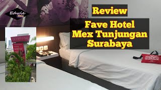 Review Hotel Fave Mex Tunjungan Surabaya [upl. by Torhert645]